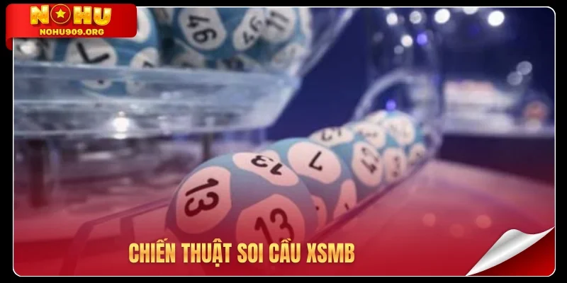 Chiến thuật soi cầu XSMB