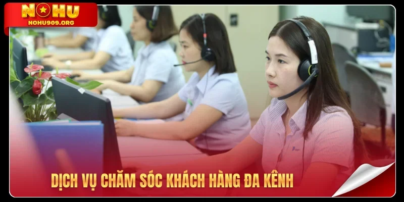 Dịch vụ chăm sóc khách hàng đa kênh
