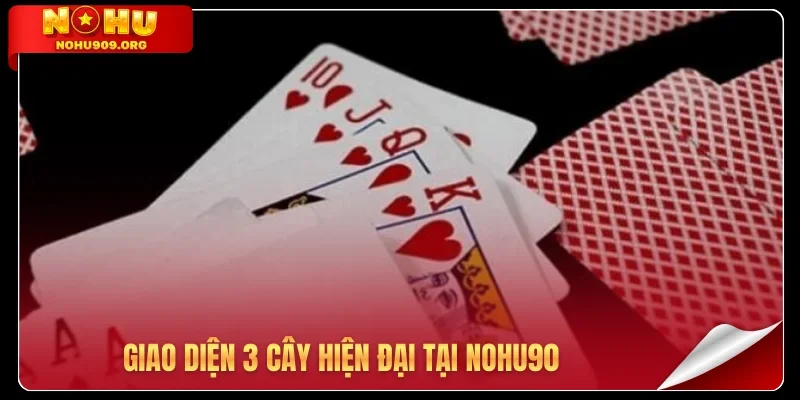 Giao diện 3 cây hiện đại tại Nohu90
