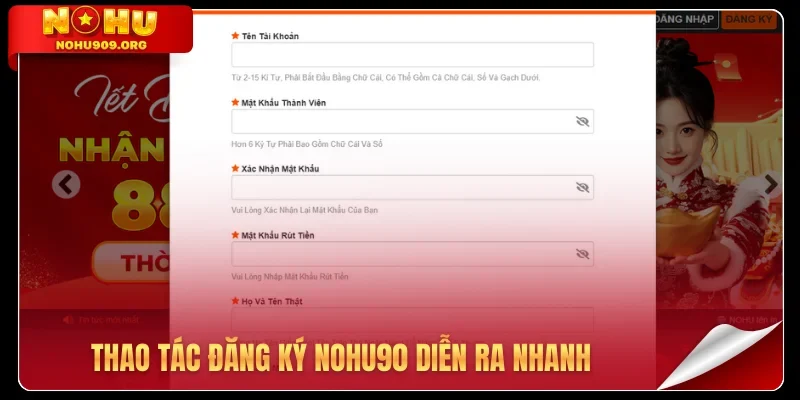 Thao tác đăng ký Nohu90 diễn ra nhanh