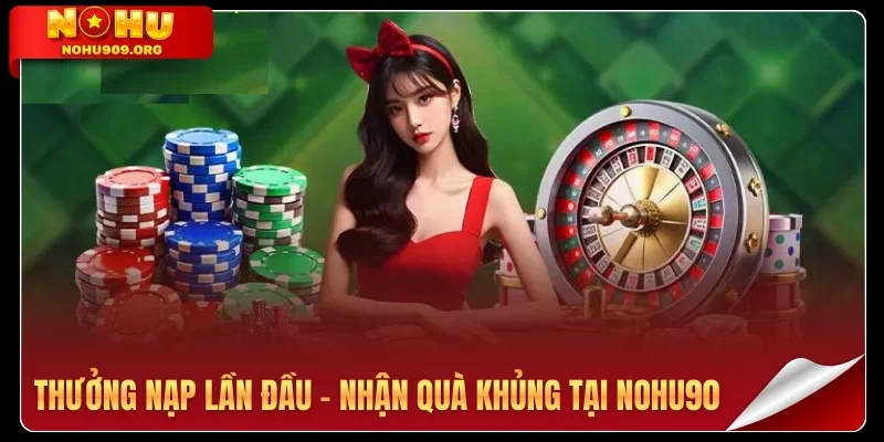 Thưởng nạp lần đầu